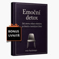 Emoční detox - Jak znovu získat sebeúctu po letech s toxickými lidmi + BONUS